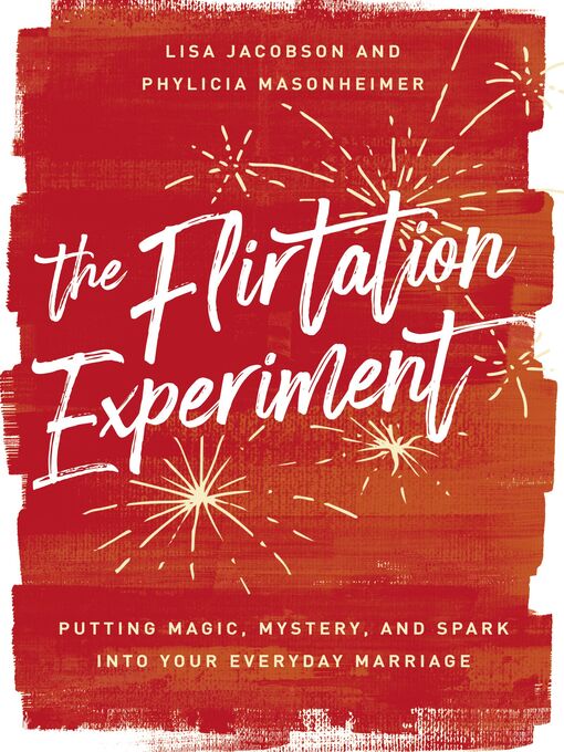 Title details for The Flirtation Experiment by Lisa  Jacobson - Wait list